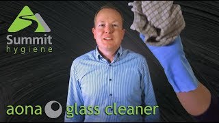 Summit Hygiene - Aona Glass Cleaner - Say goodbye to streaks!