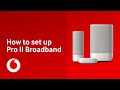 How to set up vodafone pro ii broadband  support  vodafone uk