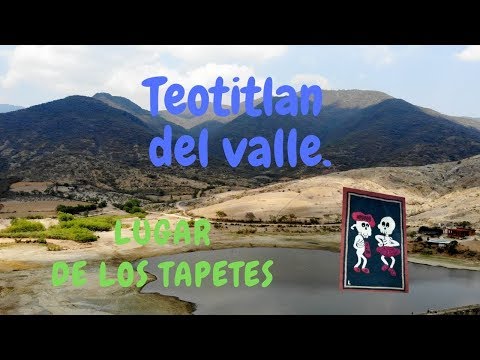 Teotitlan del valle Oaxaca, Mexico.