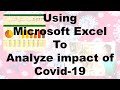 Using Microsoft Excel to analyze impact of Covid-19   EXCEL FILE UPDATED 30-JUL-2020