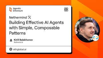 Nethermind 🛠 Building Effective AI Agents with Simple, Composable Patterns - Agentic Ethereum 2025