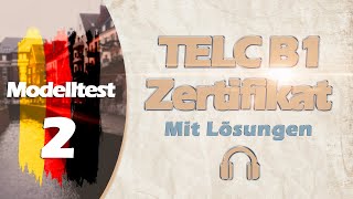 ZERTIFIKAT B1 NEU TELC | MODELLTEST 2 | B1 PRÜFUNG MIT LÖSUNGEN