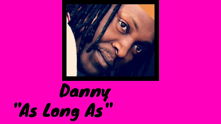 Danny - As Long As