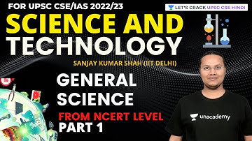 NCERT Science | General Concepts | With SSM Funda | UPSC CSE/IAS 2022/23 | Sanjay Kumar Shah