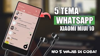 Tema Whatsapp Terbaru 2019 Xiaomi MIUI 10