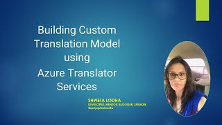 Building Custom Translation Model using Az...