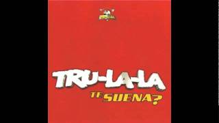 Tru-La-La - Sin Tí chords