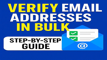 Verify Email Addresses in Bulk – Step-by-Step Guide