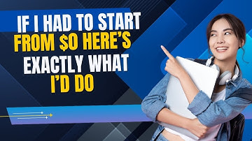 If I Had to Start From $0 in 2025, Here’s Exactly What I’d Do