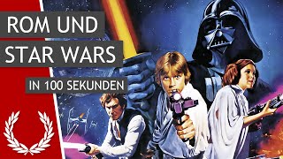 Rom und Star Wars in 100 Sekunden