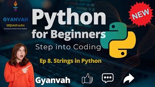 Famous Episode 8 | Python Strings Explained Simply | Indexing, Slicing, Methods & Real-World Uses | Gyanvah Net Worth