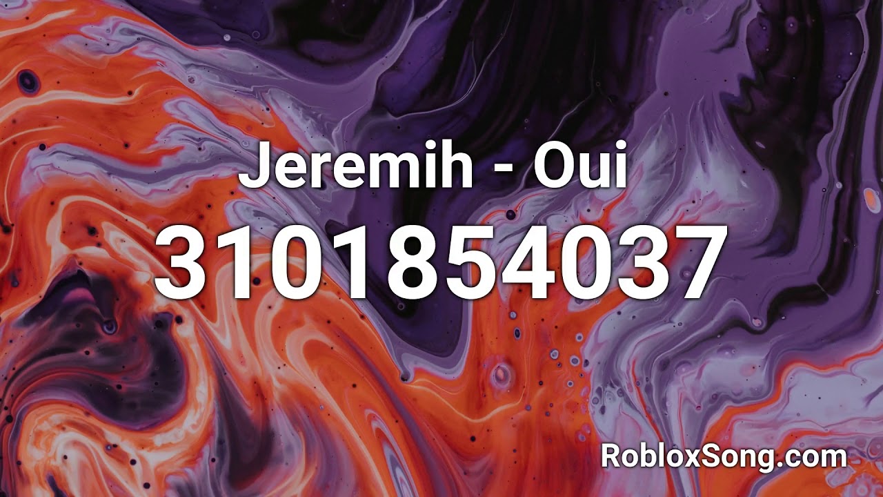 Jeremih Oui Roblox Id Roblox Music Code Youtube - controlla tory lanez roblox song id