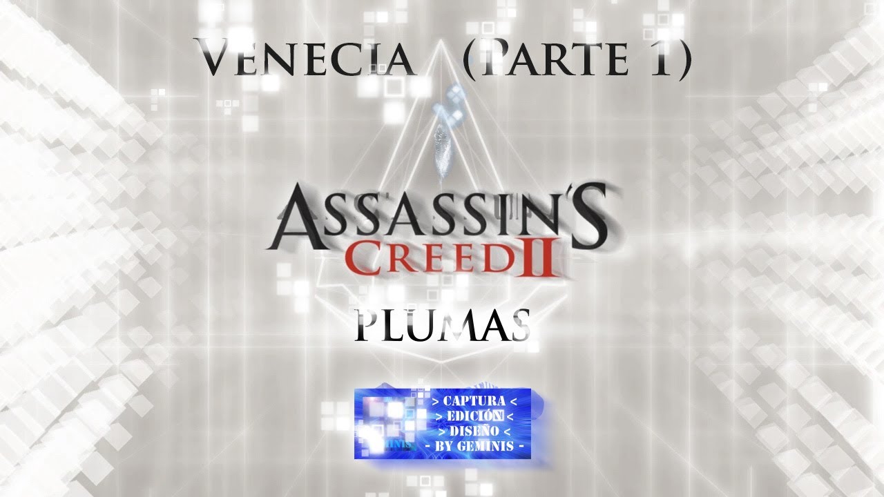 Assassin's Creed - Plumas | Venecia | (Parte - YouTube