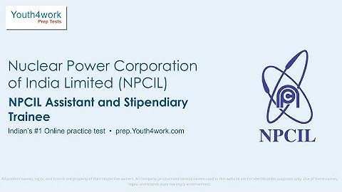 All About NPCIL Exam | NPCIl Eligibility Criteria | NPCIL Exam Pattern | NPCIL Exam Tips & Tricks