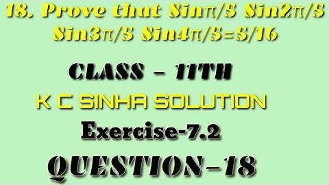 Trigonometric Function class 11th ||K.C Sinha solution ||Exercise-7.2 Question- 18