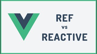 Vue 3 ref and reactive pros and cons