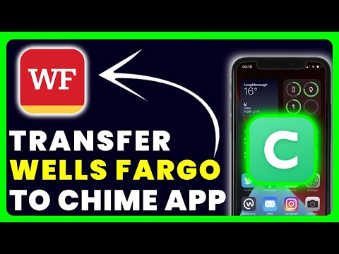 How to Transfer Money From Wells Fargo to Chime