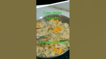Cơm chiên hải sản tôm mực trứng - Món ăn quen thuộc  #news  #viralfood #cooking