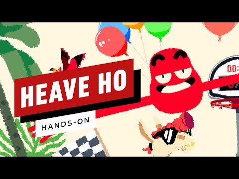 Heave Ho: Hands-On Preview