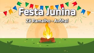 Zé Ramalho - Avôhai (High Quality) [Festa junina]