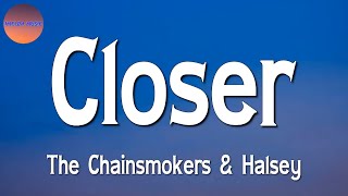 The Chainsmokers, Halsey - Closer  (Lyric)