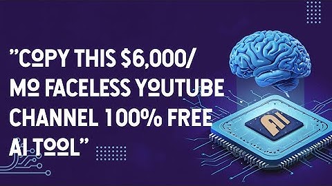 "Copy This $6,000/Mo Faceless YouTube Channel 100% Free AI Tool"