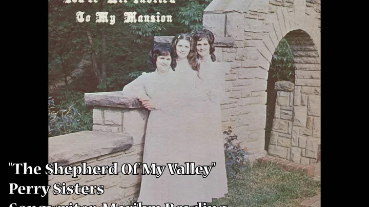 "The Shepherd Of My Valley" - Perry Sisters (1977)