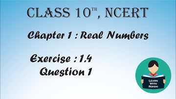 Real Numbers | Chapter 1 | Exercise 1.4 Question 1 | NCERT | Class 10th | Tamil