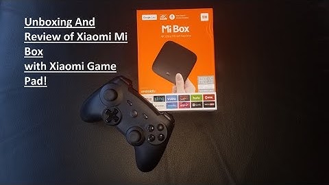 Unboxing Xiaomi Mi Box with MI GamePad Controller