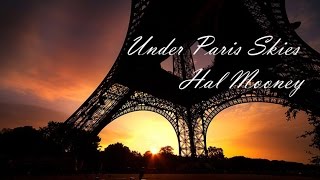 Hal Mooney - Under Paris Skies