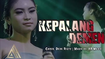 DEDE RISTY - Kepalang Demen // Lagu Tarling Cover