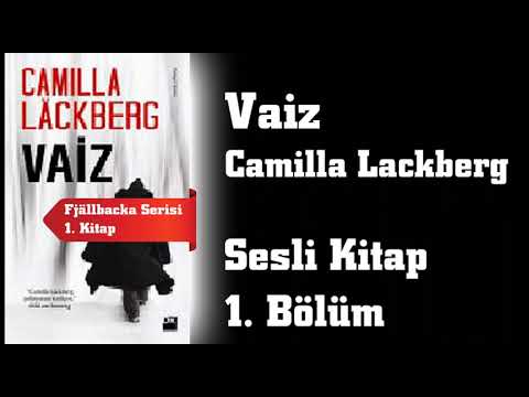 Camilla Lackberg / Vaiz  / Fjällbacka Serisi 2. Kitap / 1. Bölüm