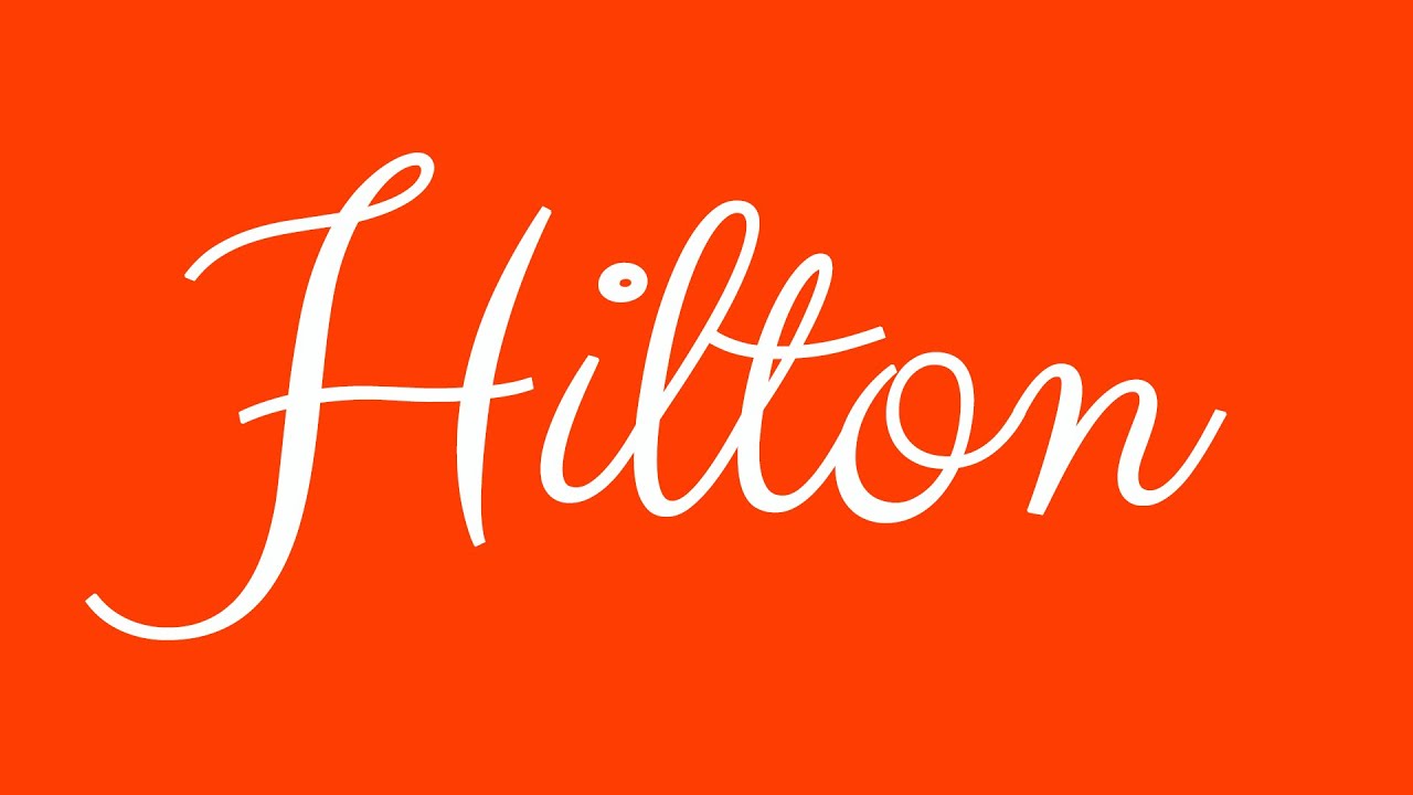 Learn how to Sign the Name Hilton Stylishly in Cursive Writing - YouTube