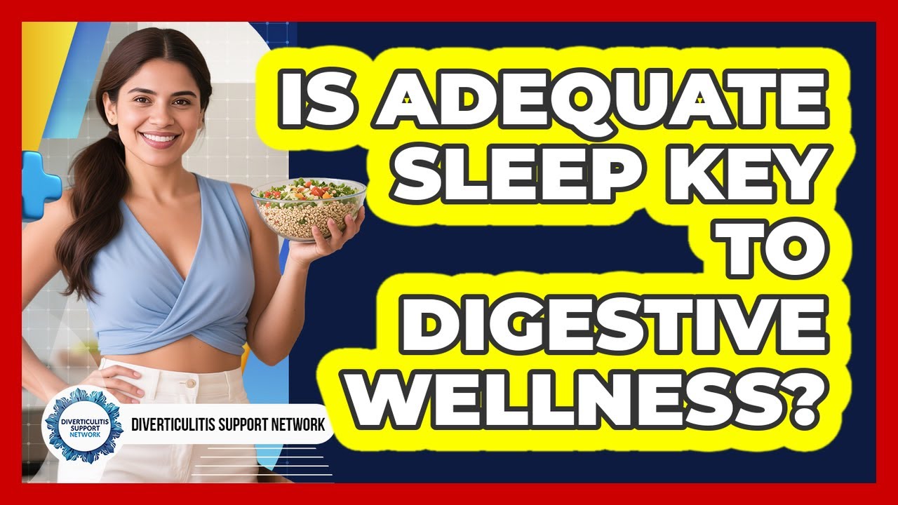 Is Adequate Sleep Key To Digestive Wellness?
