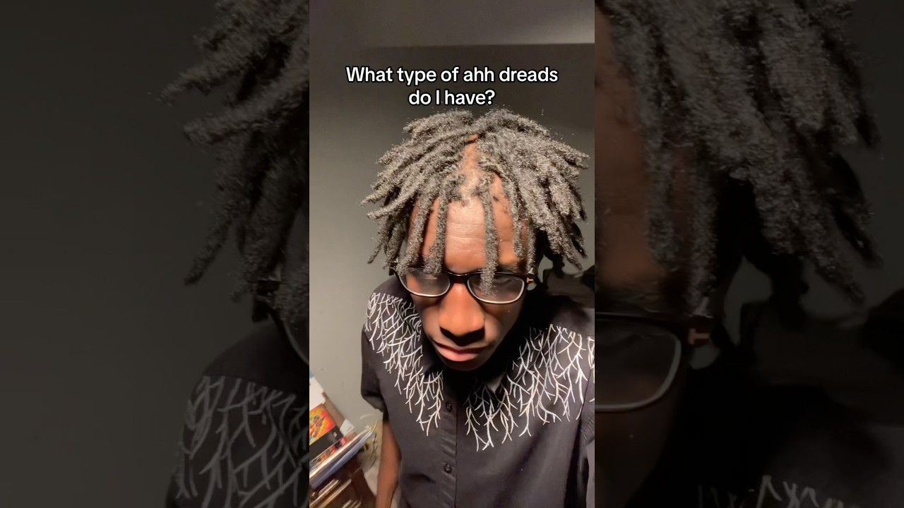 What type of ahh dreads does he have? 🤔😭 