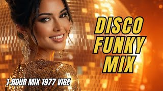 🎧 Disco Funk Nostalgia Mix – Groovy 1977 Vibes
