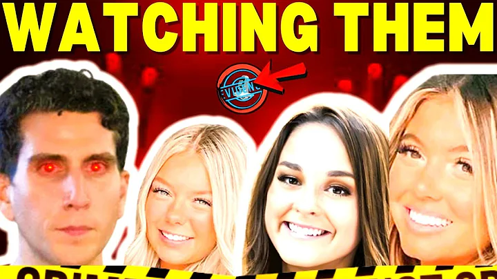 PROOFBRYAN KOHBERGER STALKED MADDIE, XANA & KAYLEE...