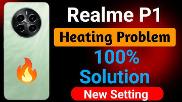 Realme P1 5G Mobile Heating Problem | How to Solve Heating Problem in Realme P1 Mobile