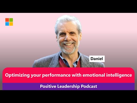 Видео: The Positive Leadership Podcast | Daniel Goleman: Optimizing performance with emotional intelligence