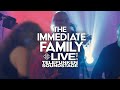 The immediate family   live at the telefunken soundstage full set