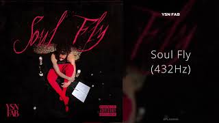 YSN Fab - Soul Fly (432Hz)