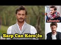 Sarp Can Köroğlu Lifestyle, Biography, Nationality, GirlFriend, Hobbies Fact &amp; Networth |Showbiz Tv
