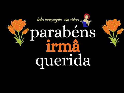 ANIVERSARIO DE IRMA PARABÉNS QUERIDA IRMA VOZ FEM