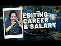 Film Editing Career, Education, Salary & Future - By Samar K Mukherjee