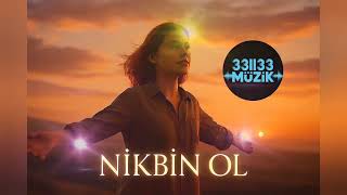 Ni̇kbi̇n Ol 🎶 Yeni̇ (Nikbin: İyimser) En Çok Dinlenen