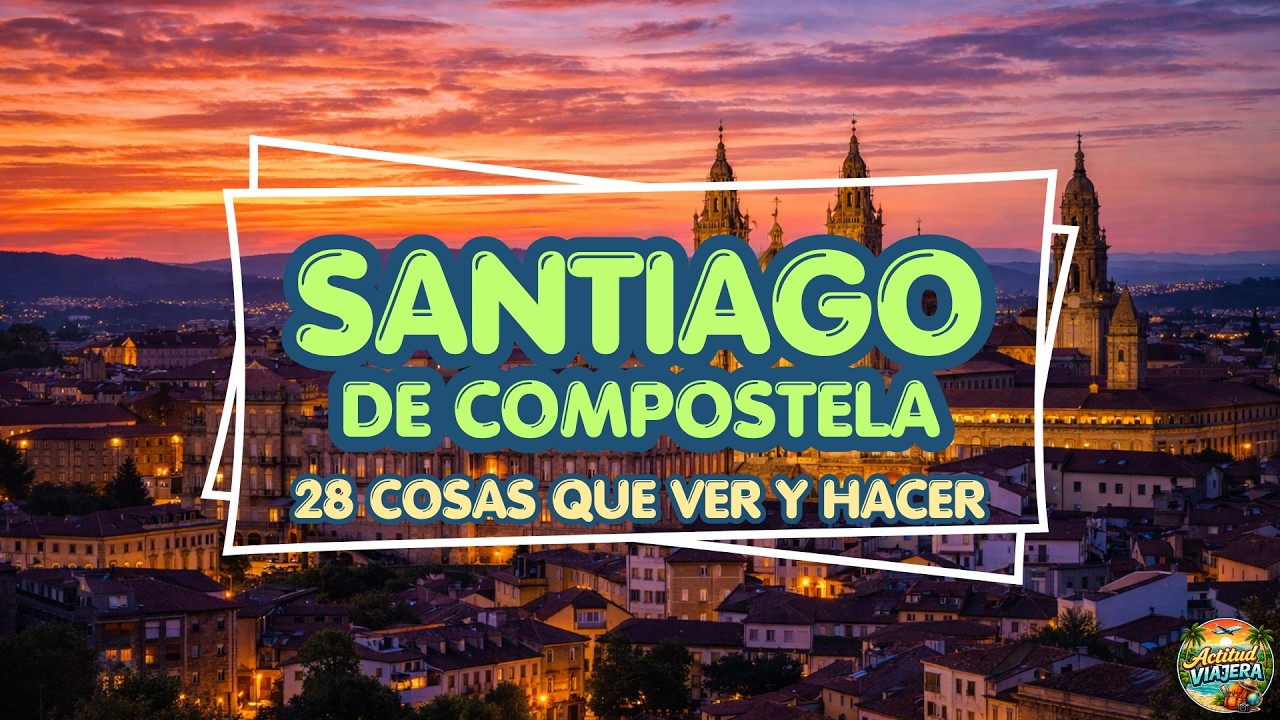 🟢 Qué ver en SANTIAGO DE COMPOSTELA ➡️ 29 lugares increíbles