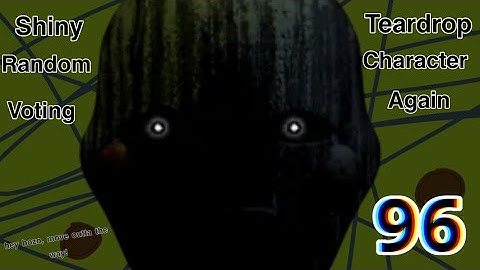 Shiny Teardrops Random Character Voting Again 96