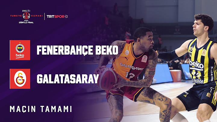 Maçın Tamamı | Fenerbahçe Beko - Galatasaray  "ING Türkiye Kupası 2025 Dörtlü Final"