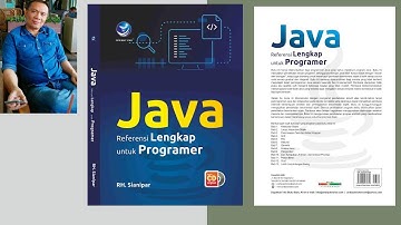JAVA, Referensi Lengkap untuk Programer: RISMON H. SIANIPAR