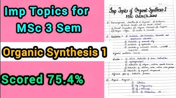 Important Topics for Organic Synthesis 1 - MSc 3 Sem || Scored 75.4% @ChemistryChampss